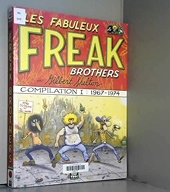 Freak Brothers Compilation - Tome 1