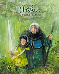 Arthur, L'Enfance D'Un Roi de Ferrier Anne