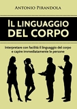 Le langage corporel - Comment interpréter le langage corporel d'autres personnes afin de pouvoir tout de suite les analyser et les comprendre - Format Kindle - 3,95 €
