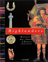 Highlanders - Histoire des clans d'Ecosse