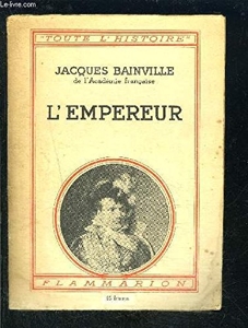 L Empereur de Bainville Jacques