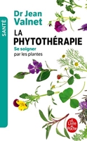 La Phytothérapie - Traitement Des Maladies Par Les Plantes