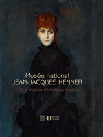 Musée national Jean-Jacques Henner - De la maison d'artiste au musée