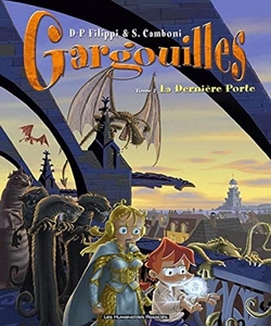 Gargouilles Tome 7 - La Dernière Porte de Filippi-Dp+Camboni-S