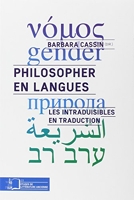 Philosopher en langues - Les intraduisibles en traduction
