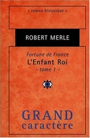 Fortune de France - L'Enfant Roi , première partie