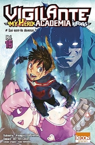 Vigilante - My Hero Academia Illegals T15 de Kohei Horikoshi