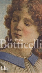 Le rêve Botticelli - L'obsession Vinci - La passion Lippi de Sophie Chauveau