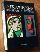 Primitivisme dans l'art du xxe siecle les artistes modernes devant l'art trib (l - Ean Ancienne Edition Maj Masse