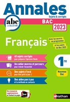 Annales Bac 2023 Français 1ère Corrigés - Français 1re - Sujets et corrigés - Enseignement commun première - Epreuve finale Bac 2023