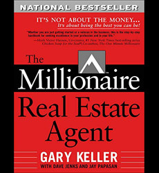 The Millionaire Real Estate Agent: It's Not About the Money It's About  Being the Best You Can Be: Gary Keller, Dave Jenks, Jay Papasan:  8601400847237: : Books