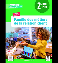 Famille des métiers de la relation client 2de Bac Pro Métiers de la relation client (2021)