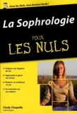 La Sophrologie poche pour les Nuls de Cindy CHAPELLE (4 décembre 2014) Poche