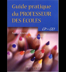 Guide pratique du professeur des écoles CP-CE1
