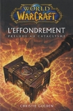 World Of Warcraft - L'Effondrement - Prelude - Panini - 20/10/2010
