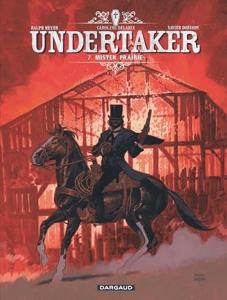 Undertaker - Tome 7 - Mister Prairie de Dorison Xavier