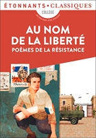 Au nom de la Liberté - Poèmes de la Résistance - Flammarion - 01/02/2023