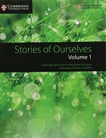 Stories of Ourselves - Volume 1: Cambridge Assessment International Education Anthology of Stories in English