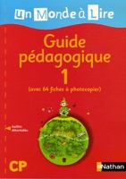 Un Monde à Lire CP - Série bleue - guide pédagogique 1