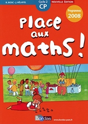Place aux maths ! CP • Programmes 2008