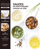 Sauces, jus et fonds (L'Ecole de la cuisine) - Format Kindle - 11,99 €
