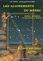 Les Alignements du Menec Carnac, Morbihan, Interprétation et Datation