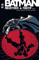 Batman Meurtrier & Fugitif - Tome 3