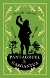 Pantagruel and Gargantua (Alma Classics Evergreens) (English Edition) - Format Kindle - 2,51 €