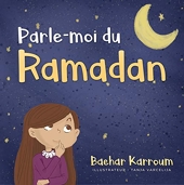 Parle-moi du Ramadan - (Ramadan pour enfants) (Islam pour enfants t. 3) - Format Kindle - 8,95 €