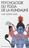 Psychologie Du Yoga de La Kundalini (Collections Spiritualites) by Carl Jung (2005-01-01) - Albin Michel - 01/01/2005