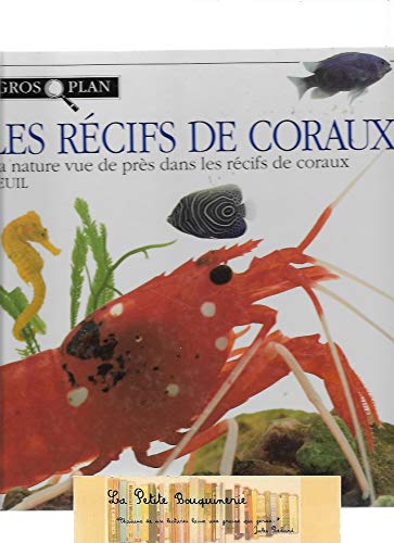 couverture de : Les r&eacute;cifs de coraux