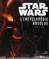 Star Wars, l'encyclopédie absolue