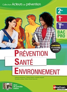 Prévention santé environnement 2e/1re/term bac pro - Éd. 2015 acteurs de prévention élève de J. Boutin