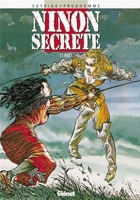 Ninon secrète, tome 1 - Duels