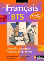 Le Français En Bts - Nouvelles Épreuves, Nouveau Programme