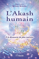 L'Akash humain - À la découverte du plan intérieur - Format Kindle - 13,99 €