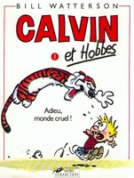 Calvin et Hobbes, tome 1 - Adieu, monde cruel !