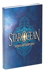 Star Ocean - Integrity and Faithlessness: Prima Collector's Edition Guide de Joseph Epstein