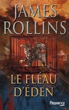 Le Fléau d'Eden - Fleuve éditions - 13/11/2014