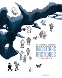 Racontars Arctiques - L'intégrale - Édition 2022