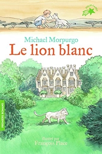 Le Lion Blanc de Michael Morpurgo