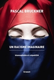 Un racisme imaginaire - La querelle de l'islamophobie (essai français) - Format Kindle - 6,99 €