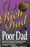 Rich Dad Poor Dad - What the Rich Teach Their Kids About Money - That the Poor and the Middle Class Do Not! - Turtleback Books - 01/05/2000