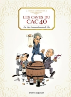 Les Caves du CAC 40 - Les dix commandements du vin