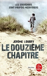 Le douzième chapitre de Jérôme Loubry