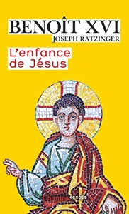 L'enfance de Jésus de Benoît XVI