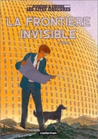 Les Cités obscures - La Frontière invisible, tome 1