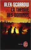 La Théorie des dominos (plp) de Alex Scarrow ( 12 janvier 2011 ) - 12/01/2011