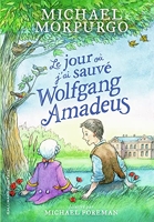 Le Jour Ou J'Ai Sauve Wolfgang Amadeus
