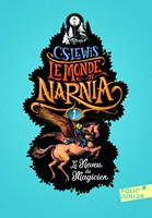Le Monde de Narnia, I - Le Neveu du magicien - Folio Junior - A partir de 9 ans
